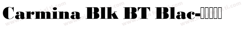 Carmina Blk BT Blac字体转换